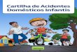 Cartilha de Acidentes Domésticos Infantisbiblioteca.cofen.gov.br/wp-content/uploads/2019/07...• é melhor não ter nenhum tapete ou carpete, pois acumulam pó. A criança também