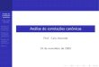 An alise de correla˘c~oes can^onicas cnaber/CC1.pdf · can^onicas Prof. Caio Azevedo An alise de correla˘c~oes can^onicas) An alise de correla˘c~oes can^onicas) Numero de vari