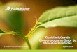 Contribuições da Biotecnologia ao Setor de Florestas ...€¦ · Florestas Plantadas Agosto, 2018. Agenda 2 FuturaGene – presença global Contribuições da biotecnologia Agricultura
