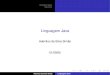 Linguagem Java - lcad.icmc.usp.brjbatista/sce610/mat/arquivos.pdf · 1 import java . io .∗; 2 3 class UmaClasse {4 public void f {5 System. out . println ( "Nao tinha medo o tal