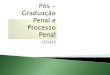 Pós-graduação em Direito Penal e Processual Penal · 2020. 8. 17. · falso testemunho cometido no processo trabalhista. súmula 151 a competencia para o processo e julgamento