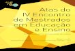 Atas do IV Encontro de Mestrados em Educação e Ensino · 2019. 12. 27. · (Azevedo, 2015; Würdig, 2010). Segundo as Orientações Curriculares para a Educação Pré-Escolar (2016),