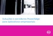 Soluções e servidores PowerEdge para aplicativos empresariais · 2 Soluções e servidores PowerEdge para aplicativos empresariais Obtenha mais Melhore o desempenho da TI para obter
