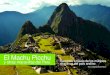 El Machu Picchu - CEAV...El Machu Picchu y su pico posterior, el Huayna Picchu, poseen juntos un magnetismo especial, una simbiosis única allí donde la sierra se funde con la selva,