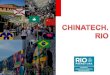 APRESENTAÇÃO - iGlobal · APRESENTAÇÃO CHINATECH.RIO é idealizado para ser a evolução do tradicional conceito de CHINATOWN presente em várias cidades do mundo. O que se busca