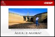 SISTEMA CANTAREIRA : Reservatório Jaguari, 2014 ÁGUA : E ... · E-mail: alexandre.vilella@fiesp.com. Title: Apresentação do PowerPoint Author: MAVelar Created Date: 10/1/2014