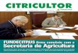 FUNDECITRUS Secretaria de Agricultura · 2017. 2. 17. · naco, e pela secretária de Agricultura, Mônika Ber-gamaschi, em 3 de julho, durante reunião na sede da secretaria, em