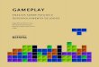 gameplay - UnB · Gameplay: ensaios sobre estudo e desenvolvimento de jogos Tiago Barros Pontes e Silva, Mauricio Miranda Sarmet, Alexandre Magno Dias Silvino (orgs.) CIESPAL Centro