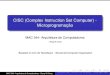 CISC - Complex Instruction Set Computersong/mac412/oc-cisc.pdf · Title: CISC - Complex Instruction Set Computer Author: MAC 344- Arquitetura de Computadores - Siang W. Song Created