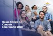 Nosso Código de Conduta Empresarial 2020 · importância para o nosso resultado. Nosso SoBC é obrigatório, e é fundamental que todos e cada um de nós cumpra, a letra e espírito,