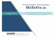 Making Biblical Decisions – Portuguese - Thirdmill · Tomando Decisões Bíblicas Lição 10: A Perspectiva Existencial: Escolhendo O Bem -4- Para vídeos, guias de aulas e outros