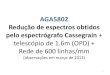 AGA5802 Redução de espectros obtidos pelo espectrógrafo ...jorge/aga5802_2013/2013_50_reduce_espect… · AGA5802 Redução de espectros obtidos pelo espectrógrafo Cassegrain