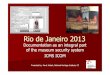 Rio de Janeiro2013 - ICOMnetwork.icom.museum/fileadmin/user_upload/mini... · Rio de Janeiro2013 Documentation as an integral part of the museum security system ICMS ICOM PresentedPresentedby: