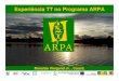 352ncia TT no Programa ARPA) · 2012. 1. 4. · Respostas precisas Lista de perguntas abrangente Elementos de avaliação do ciclo de gestão. ... • Perguntas e respostas continuam
