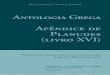Antologia Grega Apêndice de Planudes (livro XVI) · Erasmo, que copia e comenta nos Adagia cerca de cinquenta componentes, mas também os Emblemmata de Alciato, pela primeira vez