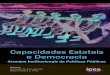 Capacidades Estatais e Democracia ... 324 Capacidades Estatais e Democracia: arranjos institucionais