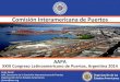 La Comisión Interamericana de Puertos · Eventos hemisféricos de la CIP • Julio 2013 - Regional Workshop on MARPOL and Port Reception Facilities –IMO, Ft. Lauderdale, Florida,