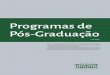 Programas de Pós-Graduaçãounifesp.br/reitoria/dci/images/DCI/revistas/Entreteses/... · 2015. 6. 25. · Unifesp Programas de Pós-Graduação unho 2015 1 Programas de Pós-Graduação
