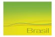 Folder BRASIL PORTUGUES OKExpectativa de Vida População total: 73,49 anos Homens: 69,5 anos Mulheres: 77,95 anos (2007 – estimativa) Grupos Étnicos Brancos: 49,9% Pardos: 43,2%