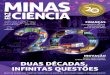 AO LEITOR - Minas Faz Ciênciaminasfazciencia.com.br/wp-content/uploads/2019/11/MFC-79.pdf · Histórias, princípios e desafios da revista MINAS FAZ CIÊNCIA, que, em 2019, completa