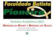 Semana Acadêmica 2016faculdadepioneira.weebly.com/uploads/6/5/7/9/6579080/3... · 2020. 2. 1. · Semana Acadêmica 2016 Batistas no Brasil e Batismo em Keach Prof Dr D. B. Riker,