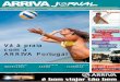 Vá à praia ARRIVA Portugal · Esta edição de Verão do seu ARRIVA Jornal – a número 18 - vai chegar às suas mãos no mês de Agosto de 2010. Há uma grande probabilidade de