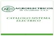 CATALOGO SISTEMA ELECTRICOagroelectricosdeoccidente.com/CATALOGO SISTE_ELECT.pdf · 2013. 1. 4. · CATALOGO SISTEMA ELECTRICO 1. CALLE 69 No. 7D BIS 54 TELEFONOS : 5240908 3797080