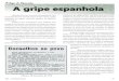 Artigo de Opinião A gripe espanhola...Artigo de Opinião 15 RQI - 2º trimestre 2020 Em seu livro “A propósito da pandemia de 1918: fatos e argumentos irrespondíveis”, publicado