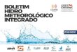 Apresentação do PowerPoint€¦ · O presente boletim hidrometeorológico integrado tem o propósito de apresentar as condições hidrológicas dos rios do Estado de Santa Catarina