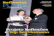 Projeto Reflexões é Top Ser Humano€¦ · Para ver além do cotidiano Fotos dos grupos em Bento Gonçalves Olhares curiosos, atentos e camaradas Viagem ao berço marista na França