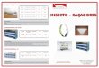 Insecto Caçadores 2012 · Base de apoio para poder ser colocado sobre qualquer superfície Formato discreto atractivo e inovador Permite uma troca de telas colantes muito rápida