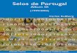 Selos de Portugal - Freetim.mond.free.fr/portugal/pt_09.pdfP o r t u g a l Concepção e texto de Carlos Kullberg Autor: Carlos Kullberg Título: Selos de Portugal - Álbum IX (1999