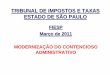 TRIBUNAL DE IMPOSTOS E TAXAS ESTADO DE SÃO PAULO...2011/03/28  · • A partir de novembro de 2010, foi disponibilizada na página do TIT, no menu “jurisprudência”, a consulta