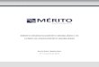 MÉRITO DESENVOLVIMENTO IMOBILIÁRIO I FII FUNDO DE ...meritoinvestimentos.com.br/wp-content/uploads/2018/10/3T2014.pdf · projeto, como um co-incorporador. No quadro abaixo está