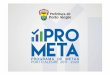 Prometa APRESENTAÇÃO OKlproweb.procempa.com.br/pmpa/prefpoa/sma_news/usu_doc/... · 2017. 5. 9. · -Final de 2015: Aprovação da Emenda nº 36 à Lei Orgânica, criando o Prometa;-Agosto