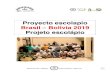 Proyecto escolapio BRASIL - BOLIVIA 2019 ESP PORT · 2019. 1. 8. · com mais caráter normativo e, em outros, Projetos com um estilo mais orientativo. Este projeto é complementado