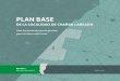 PLAN BASE - Argentina · Este documento describe un proceso innovador de articulación entre distintos niveles de gobierno, provincial y local. Aquí se presenta puntualmente la implementación