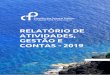 Relatório de Atividades, Gestão e Contas - 2019 · Banco de Portugal, os Vogais Não-Executivos viram os seus mandatos renovados em 2014 com efeitos a partir de 22 de dezembro,