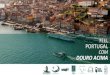 FEEL PORTUGAL COM DOURO ACIMA · Cruzeiros de 1 dia no Vale do Douro nos nossos tradicionais Barcos Rabelos ; Eventos a Bordo; ... 100 € SEMANA 100€ ... Apresentação do PowerPoint