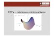 FRVV – máximos e mínimos livresmines/AM2/Teoricas/FRVV_parte8_MmL.pdf · Máximos e mínimos de FRVV – como classificar extremantes interiores matriz pode ser diagonalizada