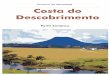 Perfil Costa do Descobrimento - Bahia · 2015. 11. 30. · uma taxa inferior à da Bahia. No estado, a população idosa totaliza 10,3%, contra 7,9% na Costa do Descobrimento. Guaratinga