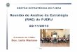 3ª Reunião de Análise da Estratégia - Rio de Janeiro€¦ · Projeto 100% implementado (Resolução TJ/OE nº. 19/2013). Desenvolvimento de Sistema de Indicadores Administrativo