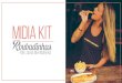 MIDIA KIT - Roubadinhas · MIDIA KIT Introdução Considerada uma das maiores influenciadoras do sul do Brasil*, Laura Bier Moreira é uma expert nos assuntos gastronomia & esportes