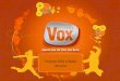 Projeto VOX e Rede Ancoravemcrescercomagente.com.br/aulavox/semana_em_foco_24/Projeto … · da copa do mundo para os lojistas e CDs. Mecânica da Campanha: Premiação por CD. (3