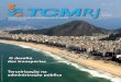 N. 54 Maio 2013 Ano XXX - Rio de Janeiro · 2018. 1. 29. · 4 Maio 2013 - n. 54 Revista TCMRJ Te RC ei R izaçã O na a d M ini STR açã O Públi C a A terceirização é de extrema