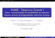 IA360E - To´picos em Controle I - Unicampsala225/ia360/PDF/aula4_beam.pdf · 9 de Agosto de 2007 – Aula 3 IA360E - To´picos em Controle I Tema: caracterizac¸˜oes de estabilidade