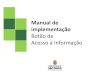Manual de implementação - Prefeitura€¦ · No município de São Paulo, desde 2013, estão permitidos apenas os pregões eletrônicos e, em casos excepcionais, o presencial, como