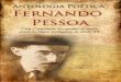 ANTOLOGIA POÉTICA - Literaciasliteracias.net/bibliodigital/download/184/Antologia... · Fernando Pessoa (in Cancioneiro) AUTOPSICOGRAFIA O poeta é um fingidor. Finge tão completamente