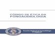 codigo de etica - Conselho de Fonoaudiologia · PREÂMBULO Esta é a 4ª Edição do Código de Ética da Fonoaudiologia, elaborada por um grupo de trabalho composto de membros do