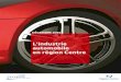 L’industrie automobile en région Centrecentre-val-de-loire.direccte.gouv.fr/sites/centre... · 9 1 L’industrie automobile dans le monde 1.1.1. Des ventes records en 2013 mais